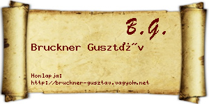 Bruckner Gusztáv névjegykártya